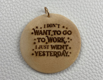 Round Wood Keychain - Work